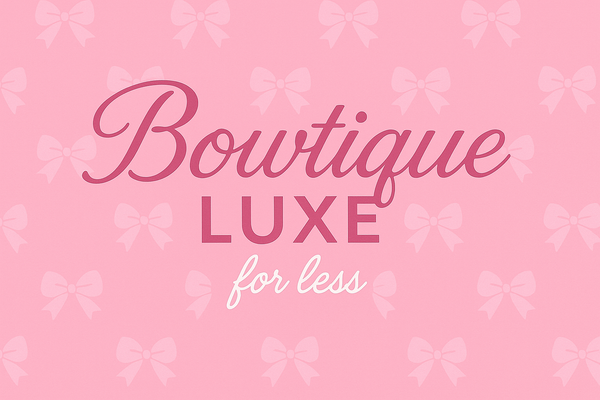 Bowtique Luxe 